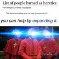 Burn the heretics!