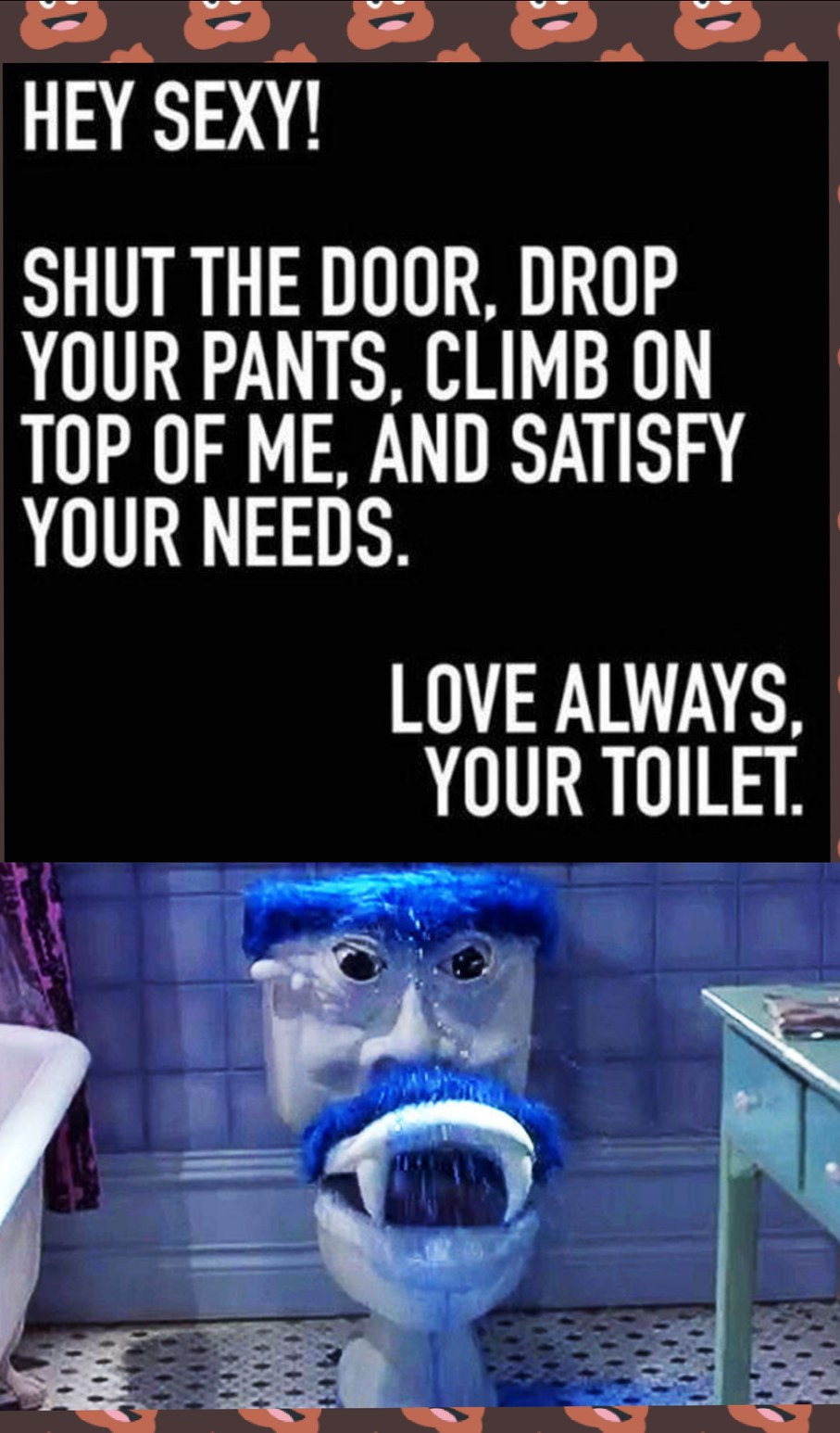 Your Toilet - meme