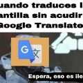Google Translate no es lo mejor, créeme