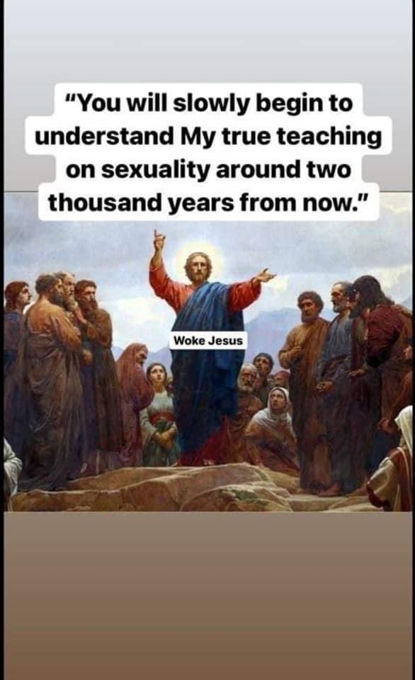 His disciples would all be trannies - meme
