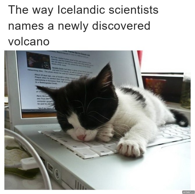 Icelandic scientists naming volcanoes like WiFi passwords - meme