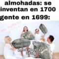 almohadas se inventan en 1700 gente en 1699: