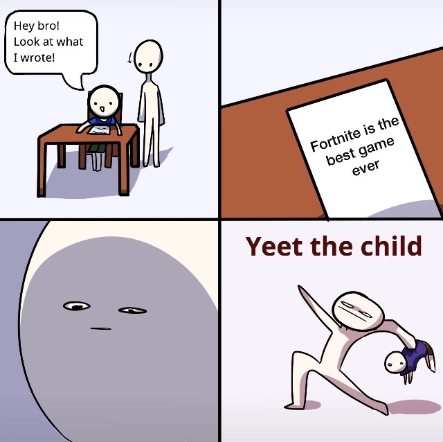 Yeet the child - meme