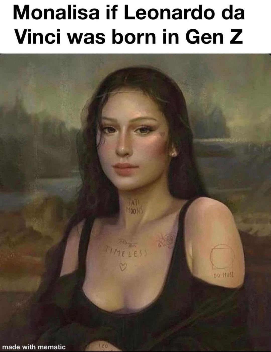 Mona Lisa if Leonardo da Vinci was born in Gen Z - meme