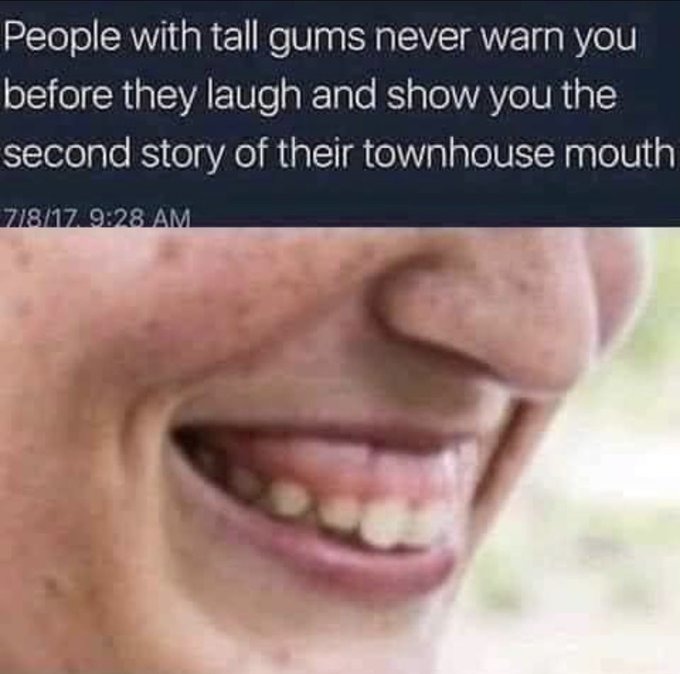 worse if the gums be black - meme