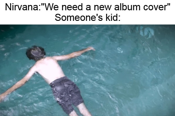 Nirvana album cover meme