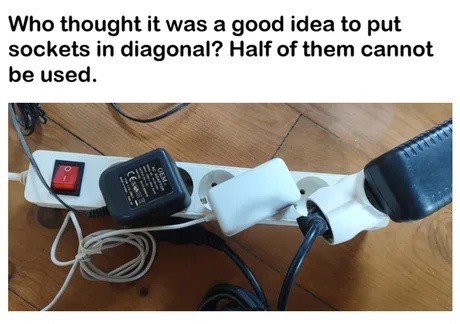 Who put the sockets like this bro I just wanna charge my phone - meme