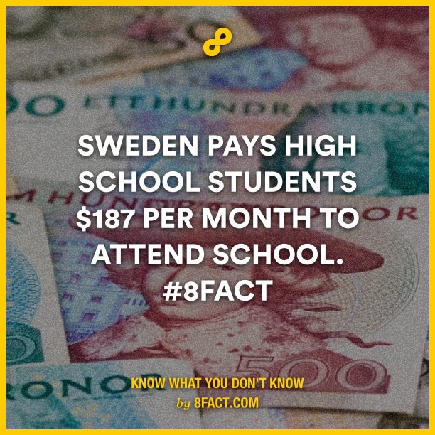 in Sweden school pays you - meme