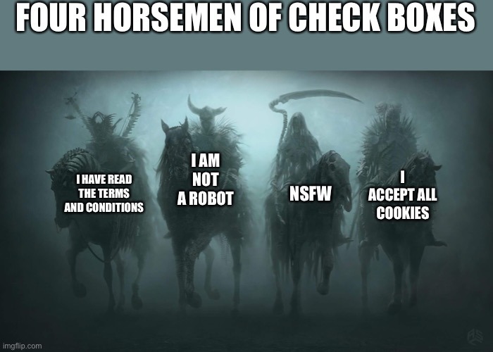 The four horsman of check boxes - meme