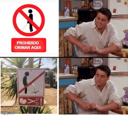 ten cuidado donde orinas - meme