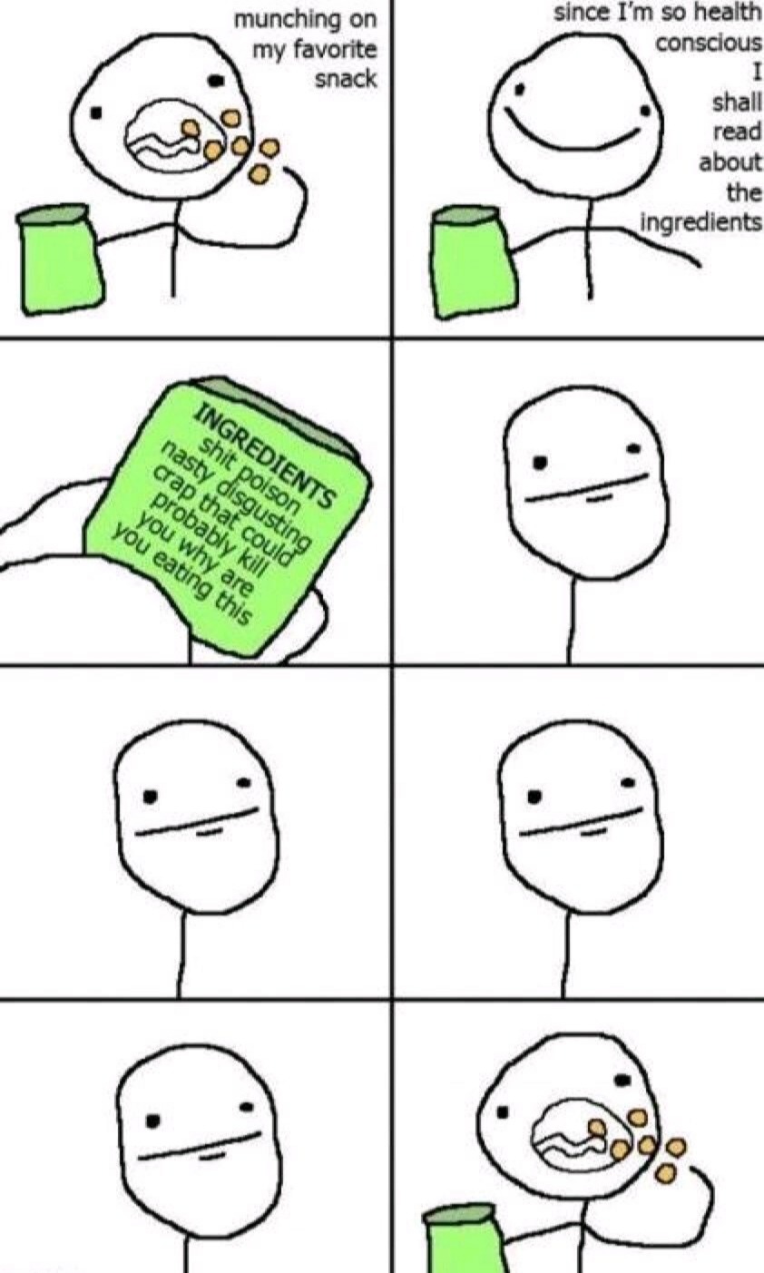 Also me: why do I feel so bad all the time? - meme