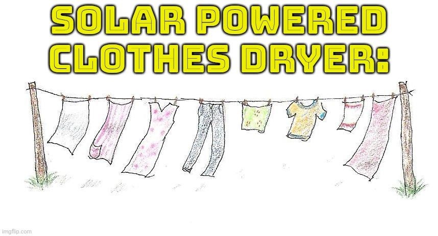 Solar powered clothes: because charging your shirt is now a vibe - meme