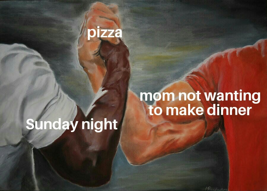 Mmmmm.....pizza - meme
