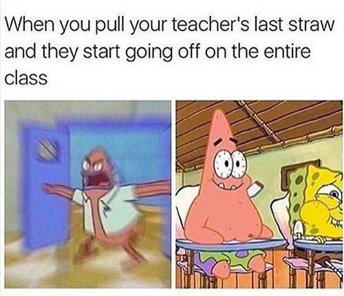 When the teacher's patience runs out and she starts roasting the entire class - meme