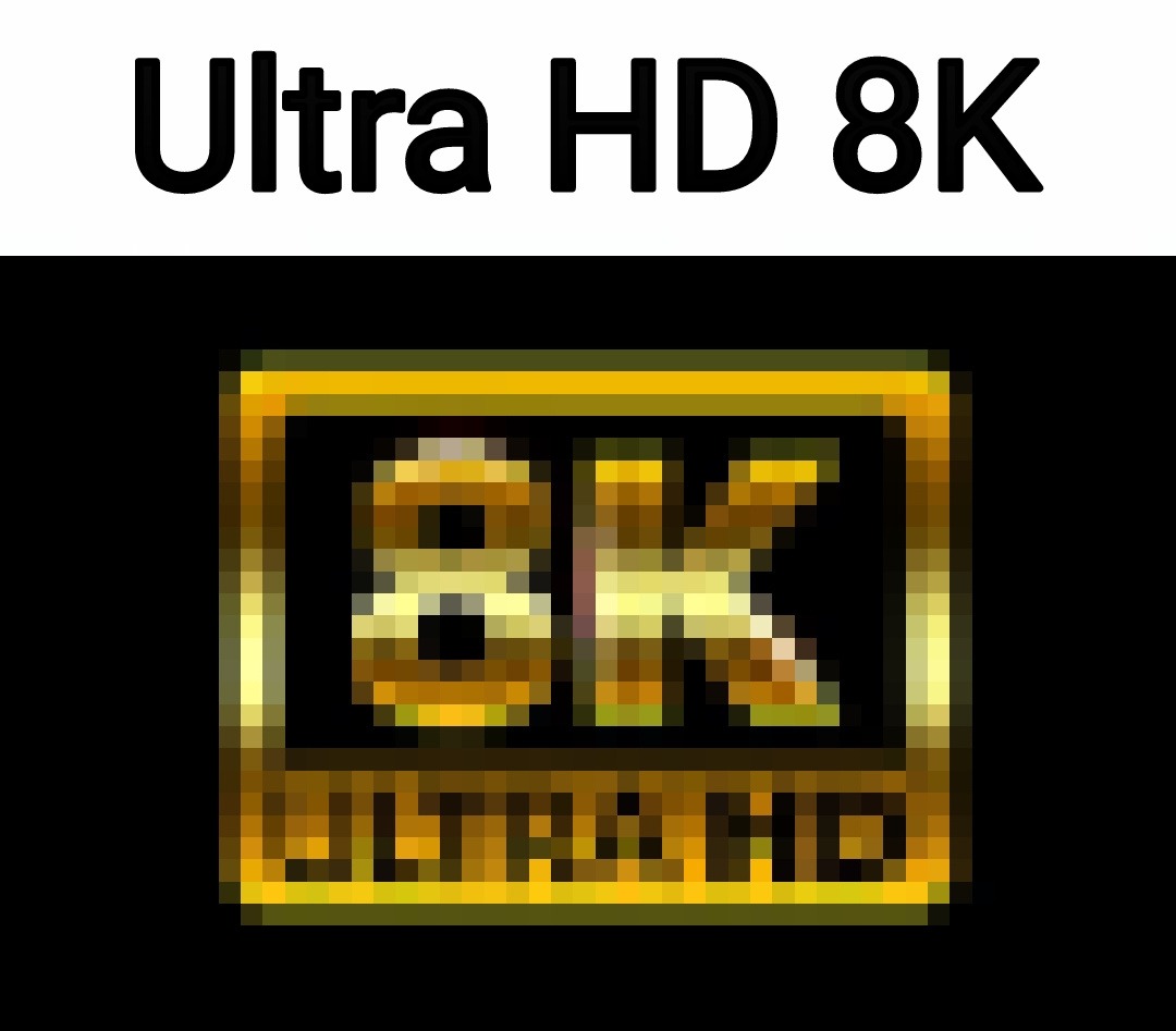 Ultra HD 8K - meme