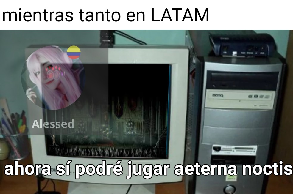 Aeterna noctis en un gamer latinoamericano (Moderador si lees eso) - meme
