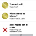 Pude cazar al forever alone :-D