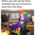 Clown meme at work