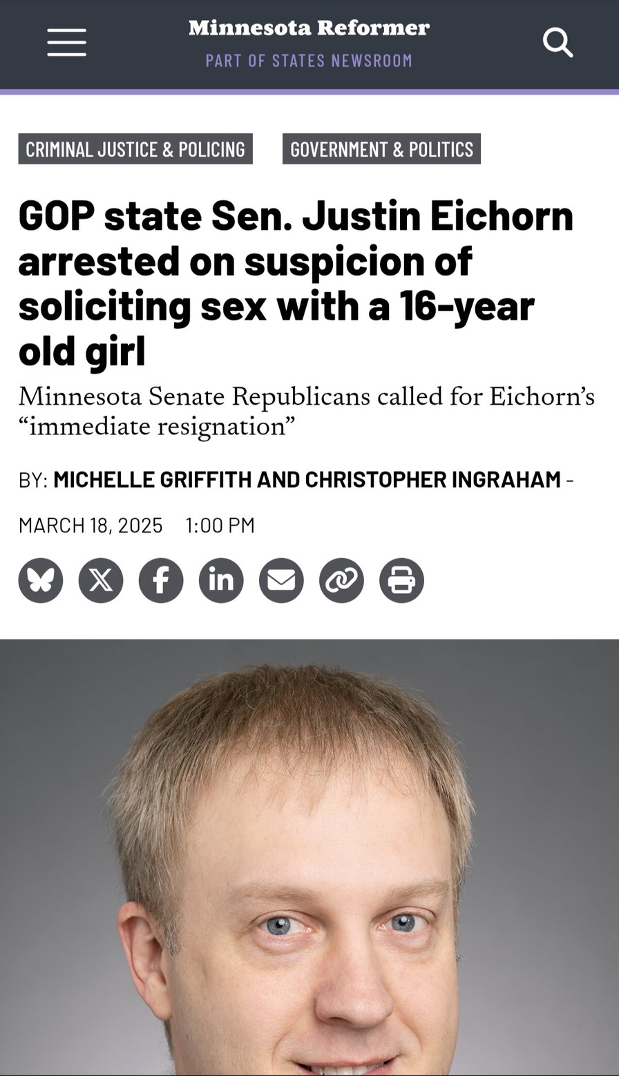 https://minnesotareformer.com/2025/03/18/gop-state-sen-justin-eichorn-arrested-for-suspicion-of-soliciting-sex-with-a-16-year-old-girl/ - meme