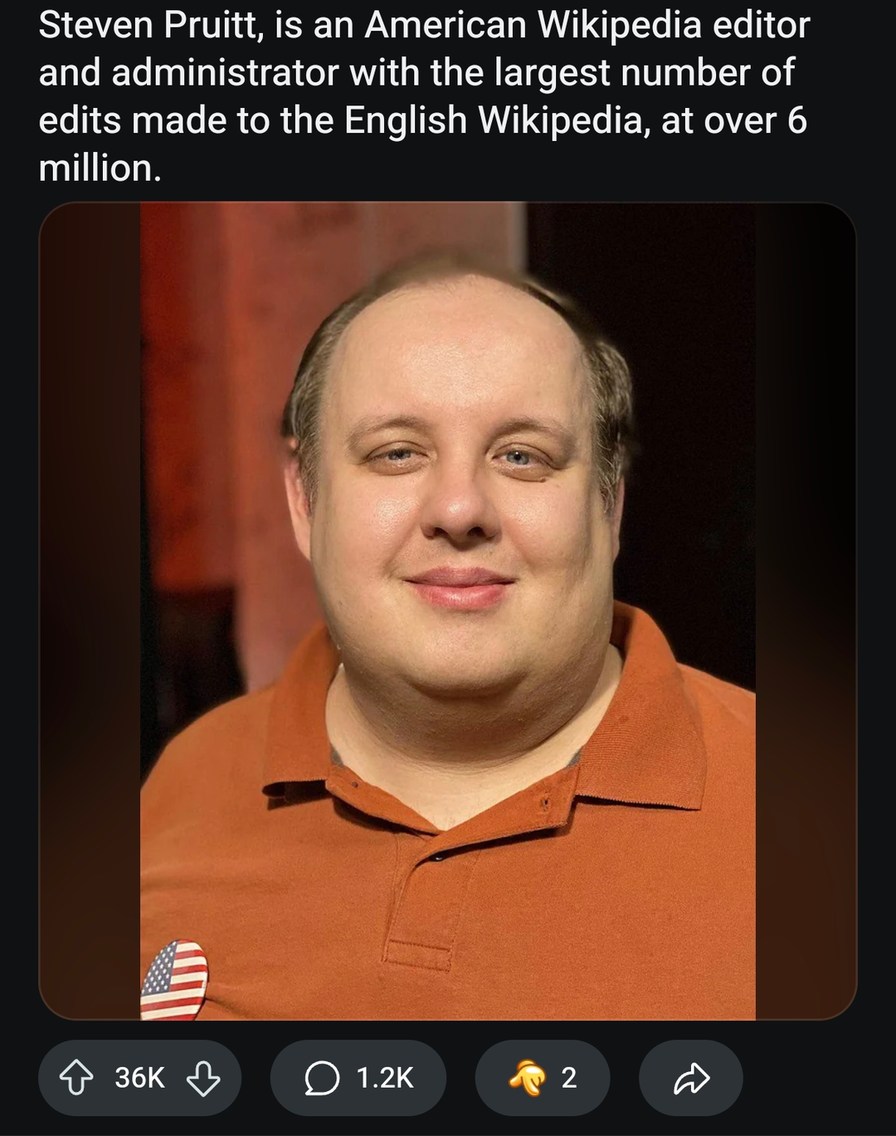 This man edited 6 million Wikipedia pages. He is the lore keeper. - meme