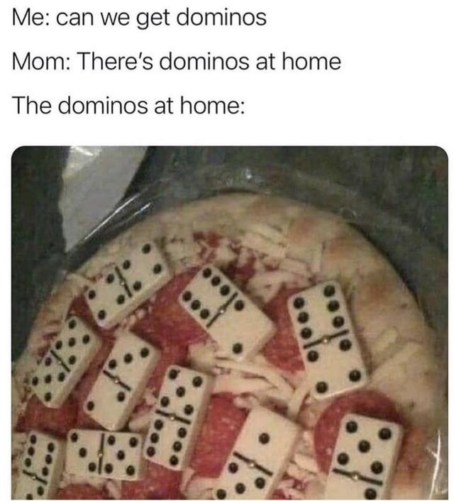 Asked for Domino's, got cardboard disappointment - meme