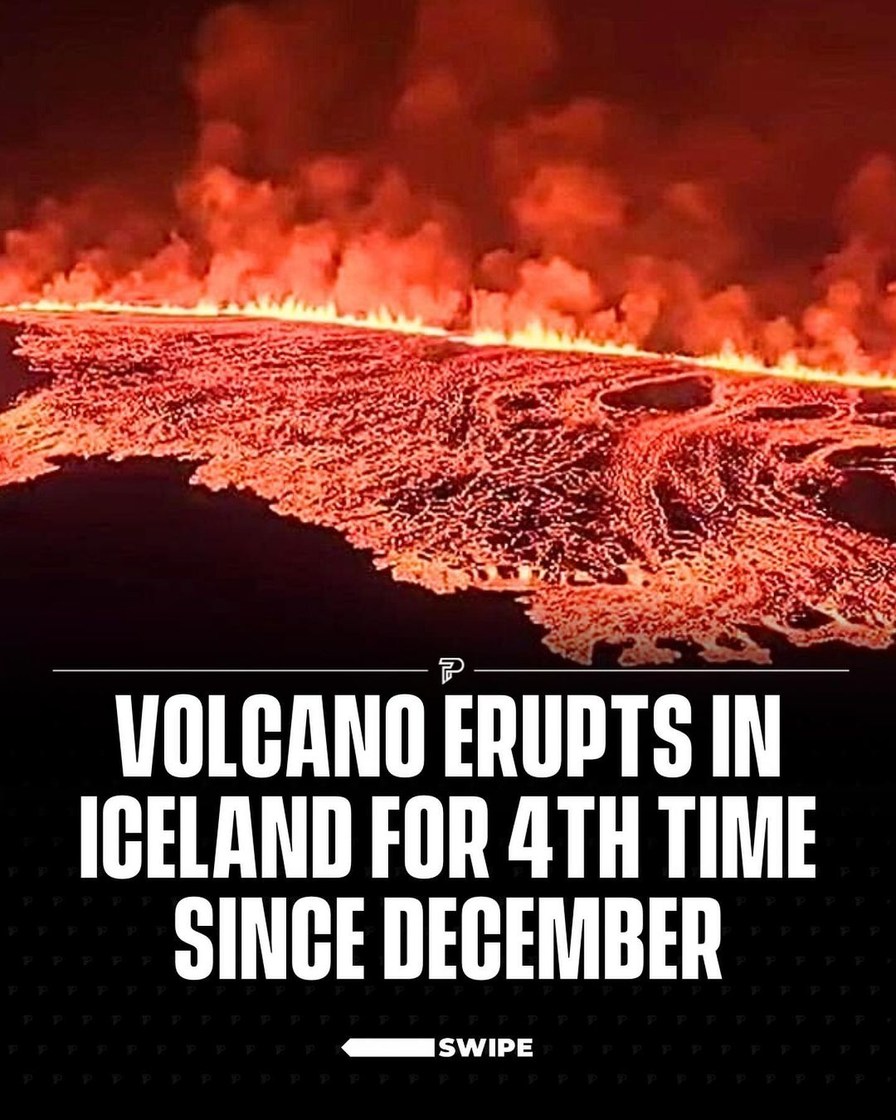A volcano erupted on Iceland’s southwestern coast, marking its fourth eruption since December. - meme