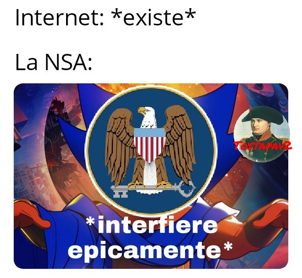 Contexto: La NSA es una red de espionaje estadounidense que espiaba redes telefónicas y datos privados de políticos alemanes y demás - meme