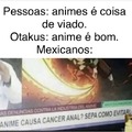 Boa noite, "o anime causa câncer anal? Saiba como evitar".