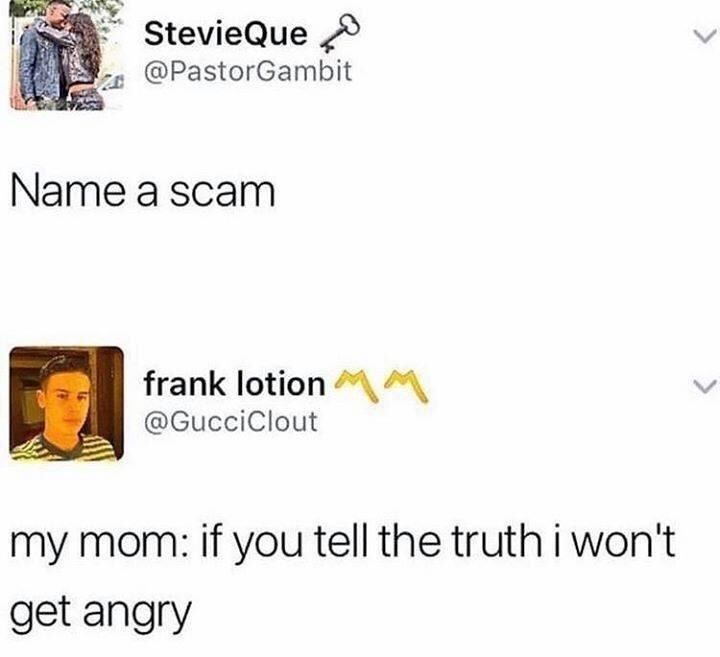 frank lotion on the subject of scams - meme