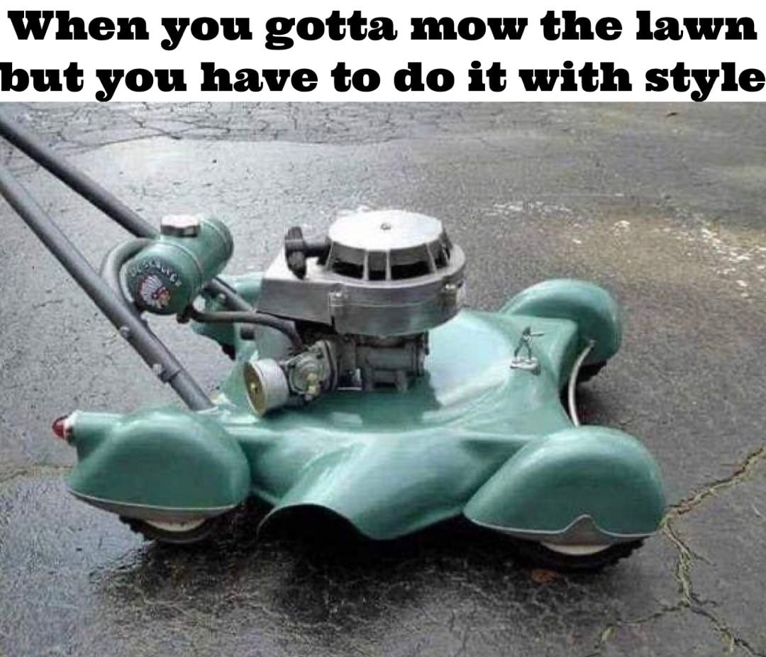 Mow with style - meme