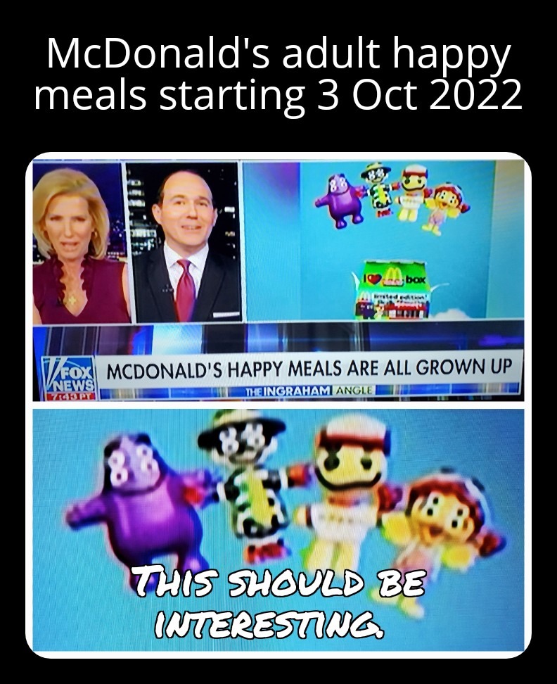 Adult McDonalds Happy meals 3 Oct 2022 - meme