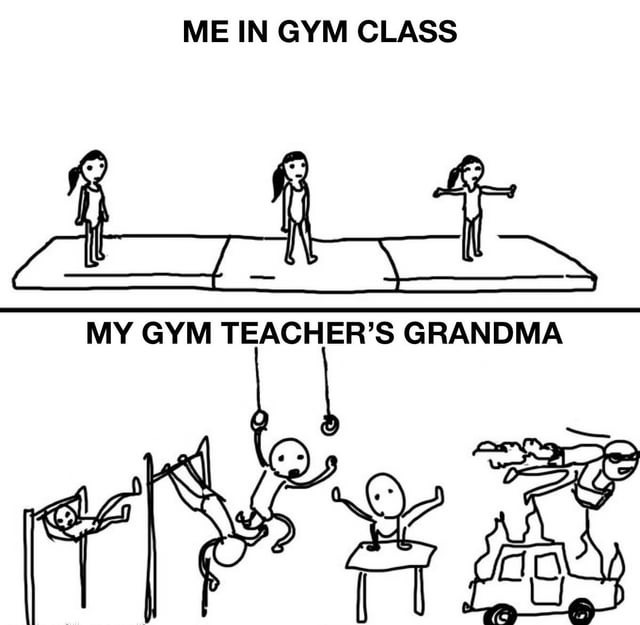 Gym teacher's grandma - meme