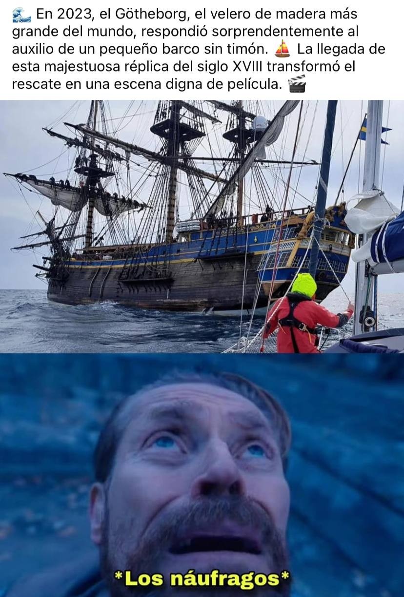 cuando el barco más épico del siglo XVIII te rescata en 2023 - meme