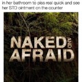 Naked and afraid