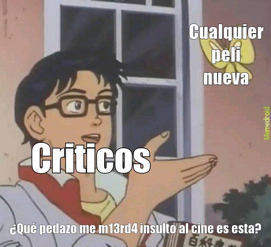 Criticos amargados - meme