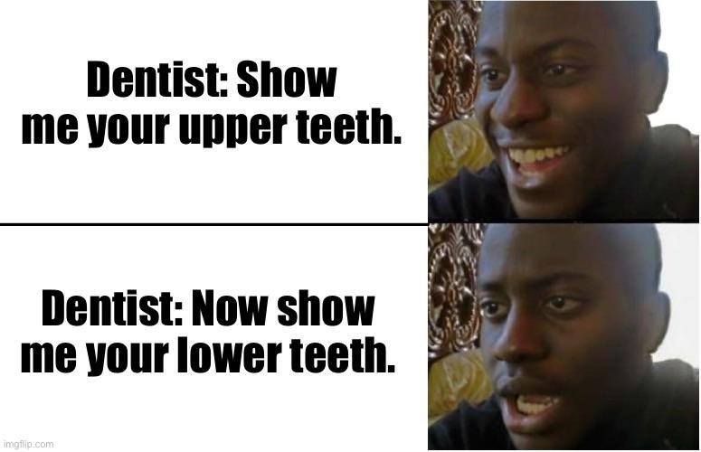 Dentist really got me doing facial yoga in the chair - meme