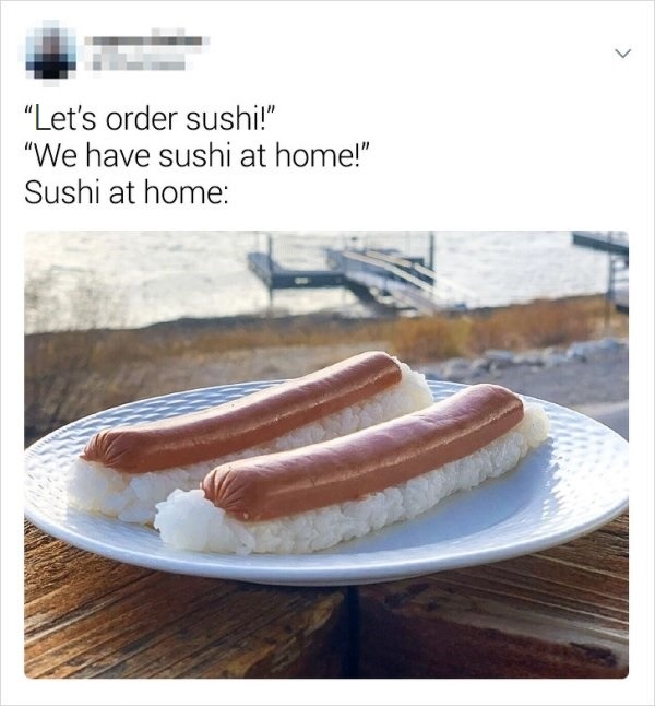 Let's order Sushi!! - meme
