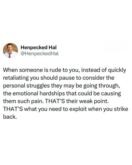 Empathy then hit 'em where it hurts - meme