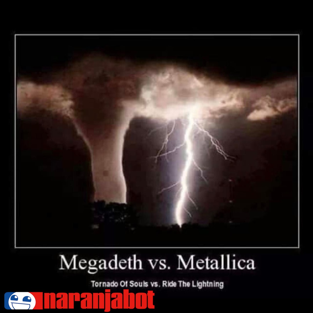 "megallica versus metadeth" Meme subido por razonhuman