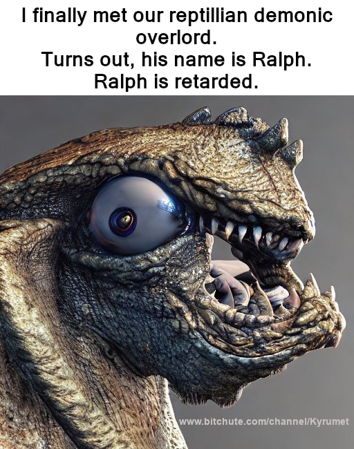 Reptilitan Overlord Ralph - meme