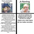 Lo peor es que hacen memes del tipo "virgin chad" comparando a Rowling con tolkien, sí Rowling "los odia" Tolkien se suicidaría al conocer de su existencia XDDDDDDDDD