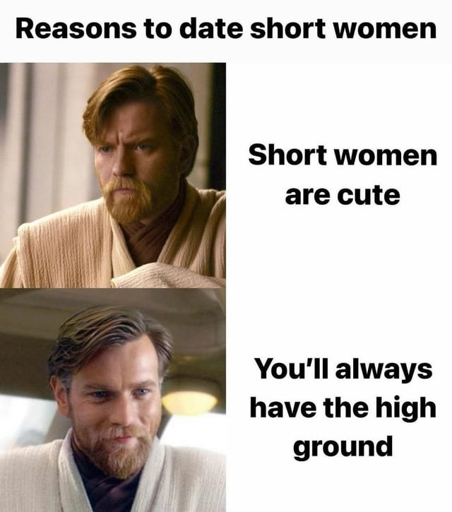 Dating short girls for the high ground advantage - meme