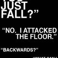 I'm on the floor often...