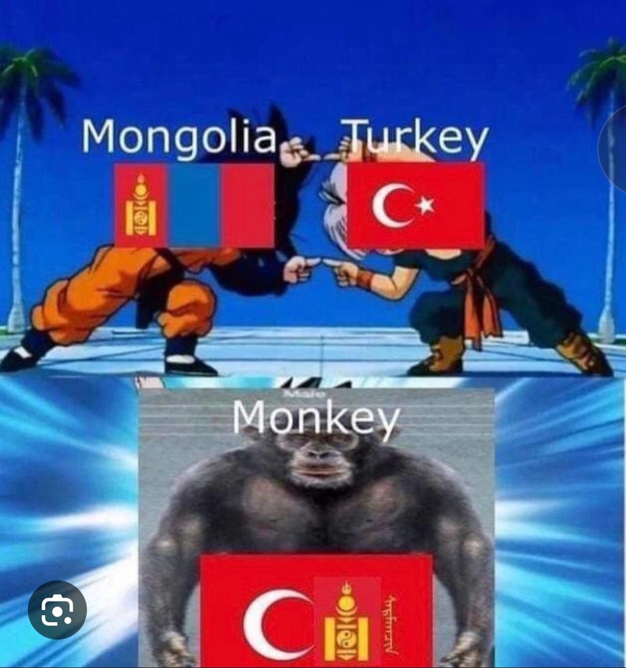 What if mongalia and turkey united and become the country named monkey - meme