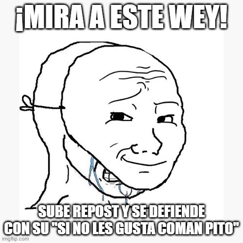 ese wey soy yo:fuckyeah: - meme