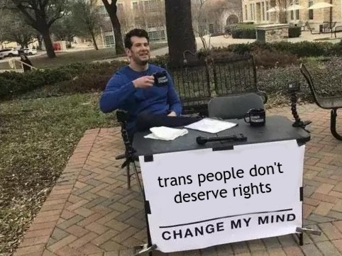 trans people are gross - meme