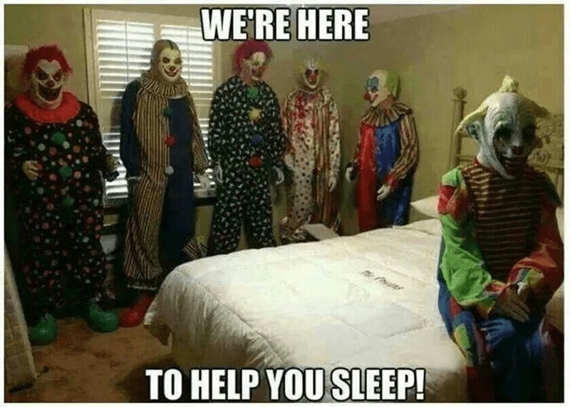 Clowns to help you sleep - meme