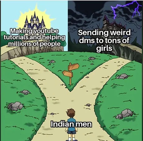 The two paths of an indian guy on the internet - meme