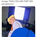Fred is a FAT bitch