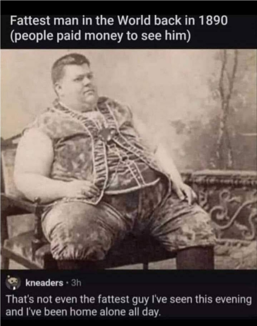 1890 World's Fattest Man - meme